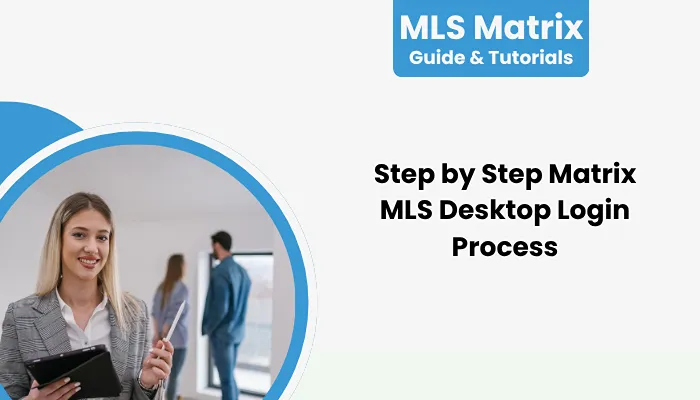 Step by Step Matrix MLS Desktop Login Process