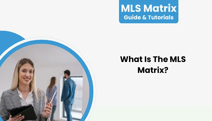What Is The MLS Matrix?